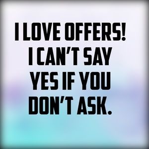 Make me an offer!! 💜